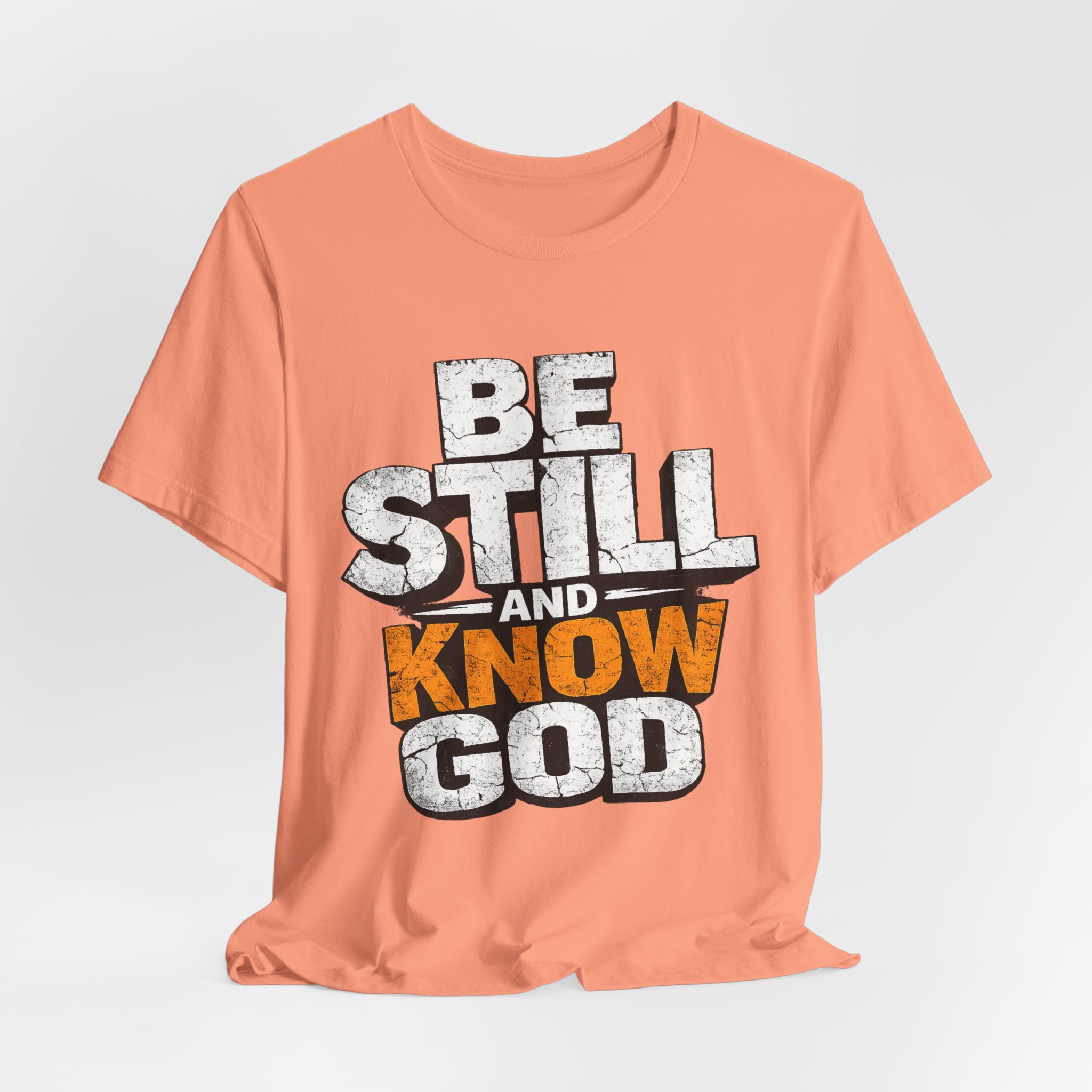 be still and know god t shirt be still and know god t shirt
