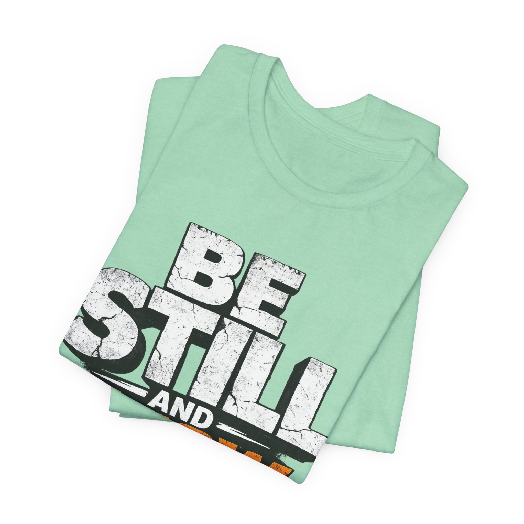 be still and know god t shirt be still and know god t shirt