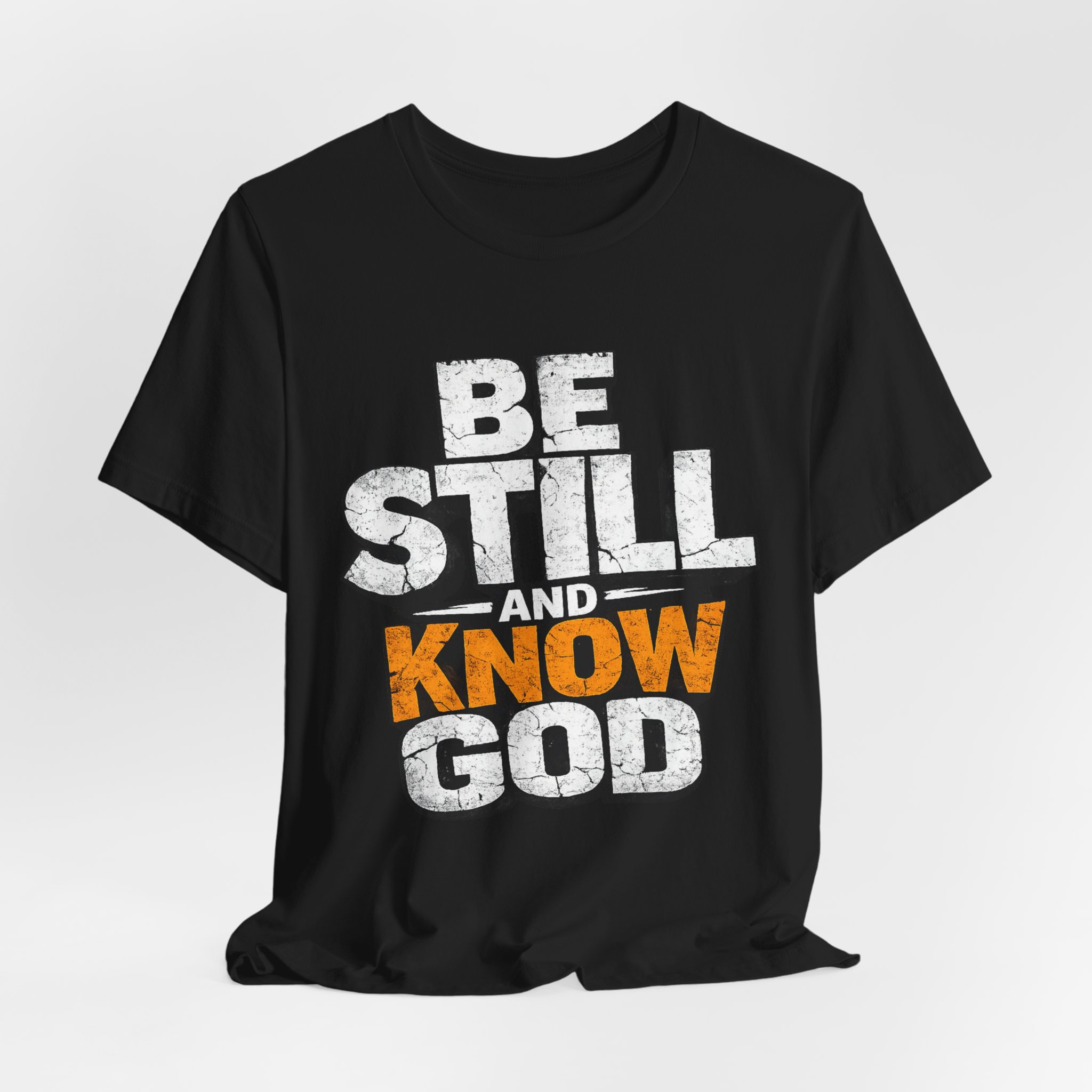 be still and know god t shirt be still and know god t shirt