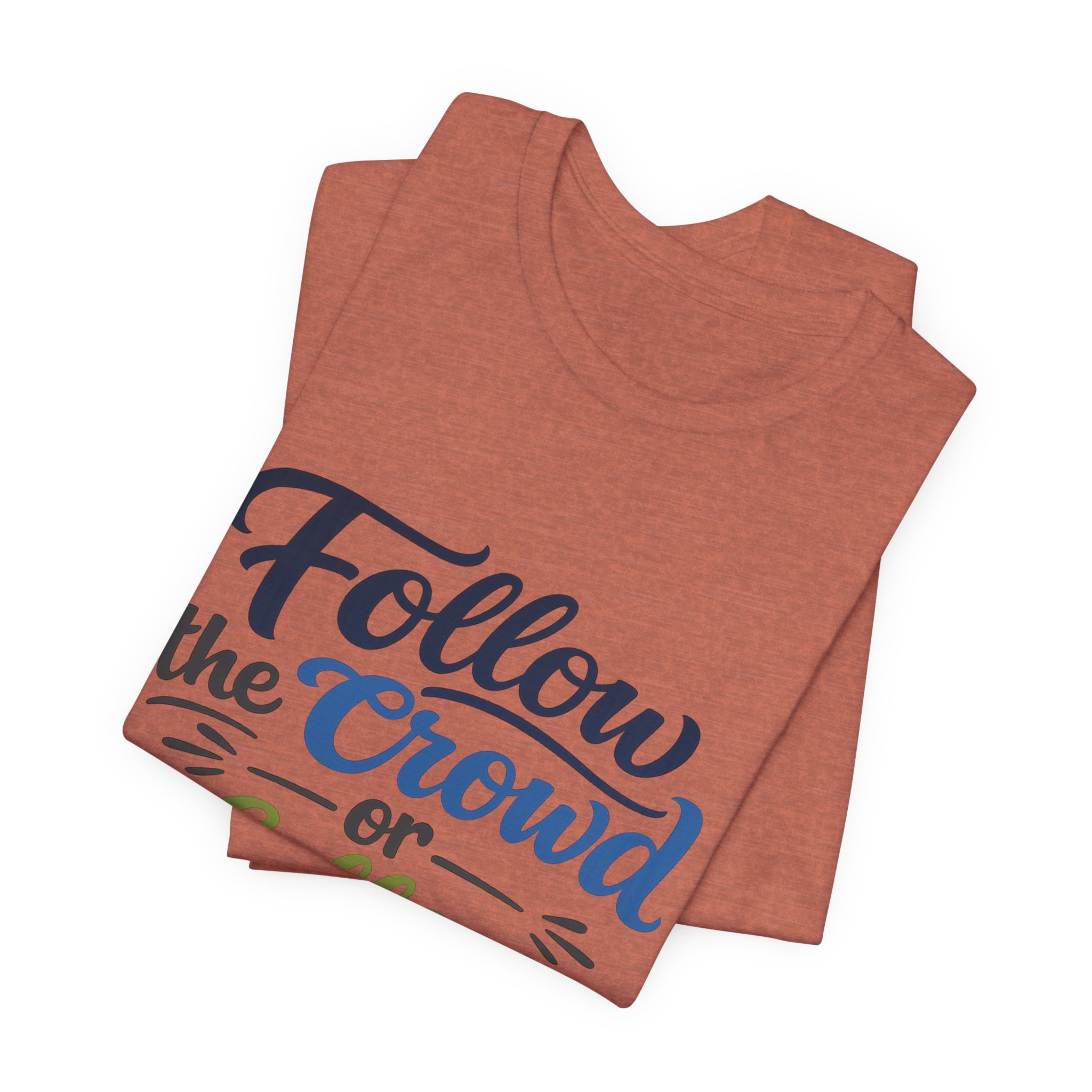 follow the crowd or follow christ t‑shirt follow the crowd or follow christ t‑shirt
