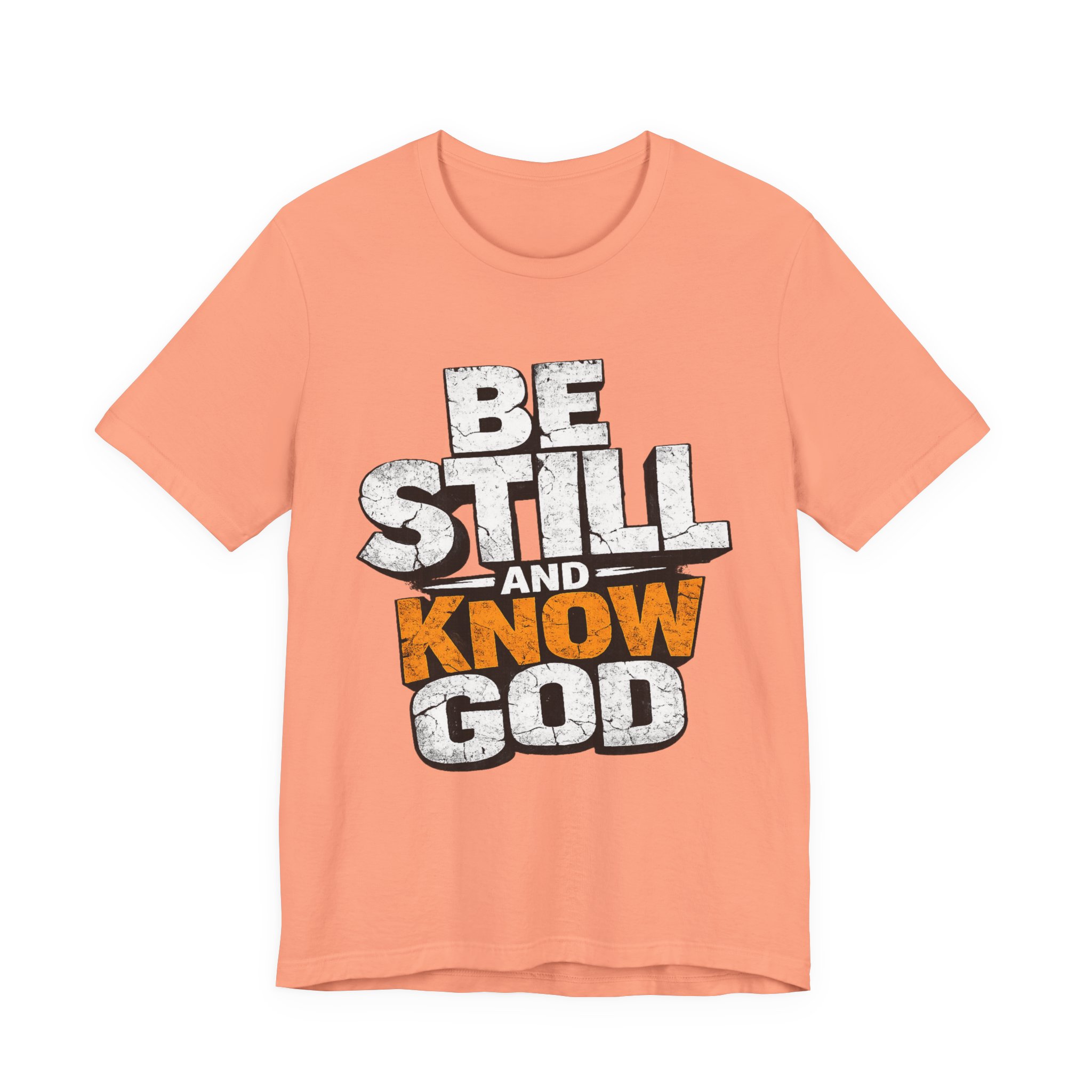 be still and know god t shirt be still and know god t shirt