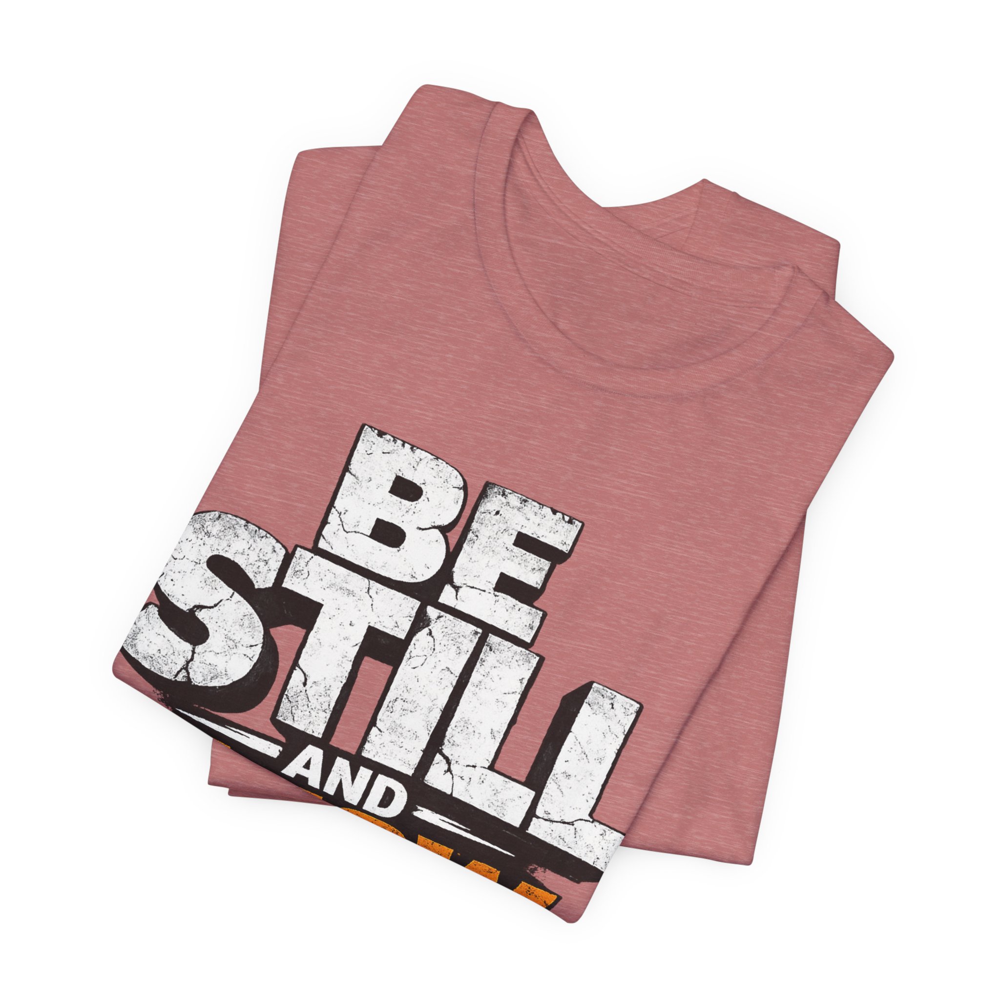 be still and know god t shirt be still and know god t shirt