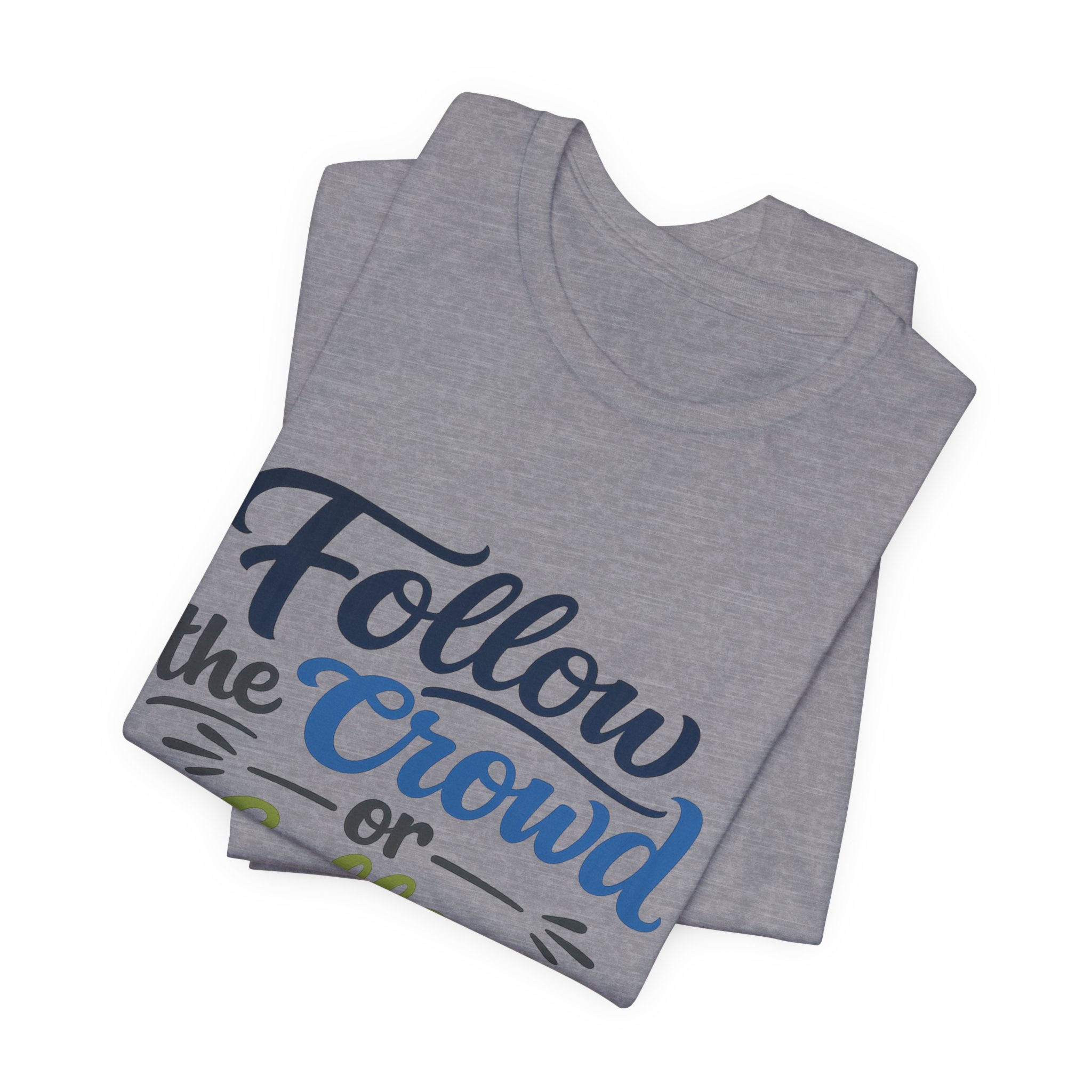 follow the crowd or follow christ t‑shirt follow the crowd or follow christ t‑shirt