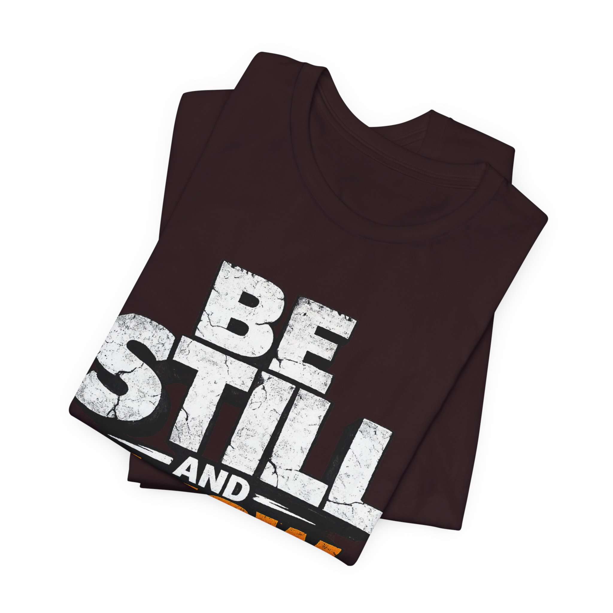 be still and know god t shirt be still and know god t shirt