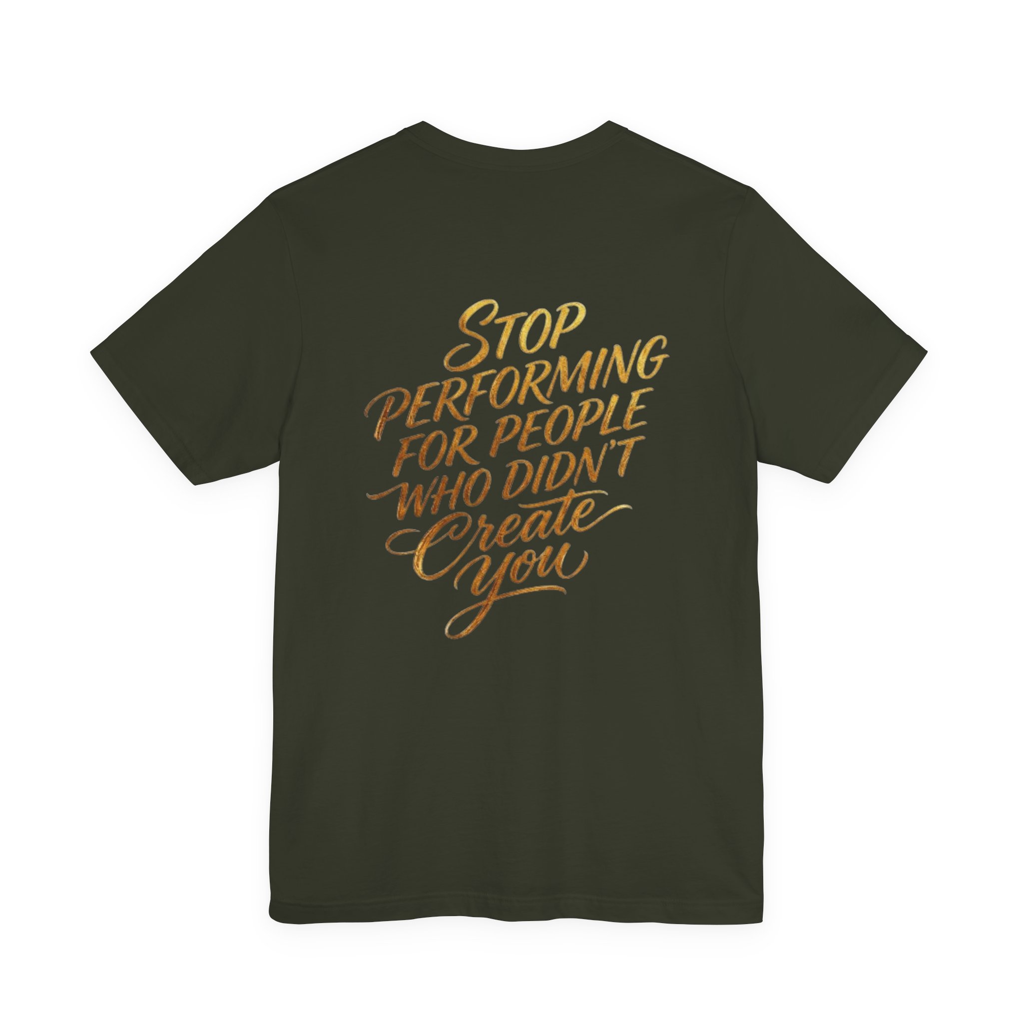 christian t shirt "stop performing for people who didn’t create you" back print christian t shirt "stop performing for people who didn’t create you" back print