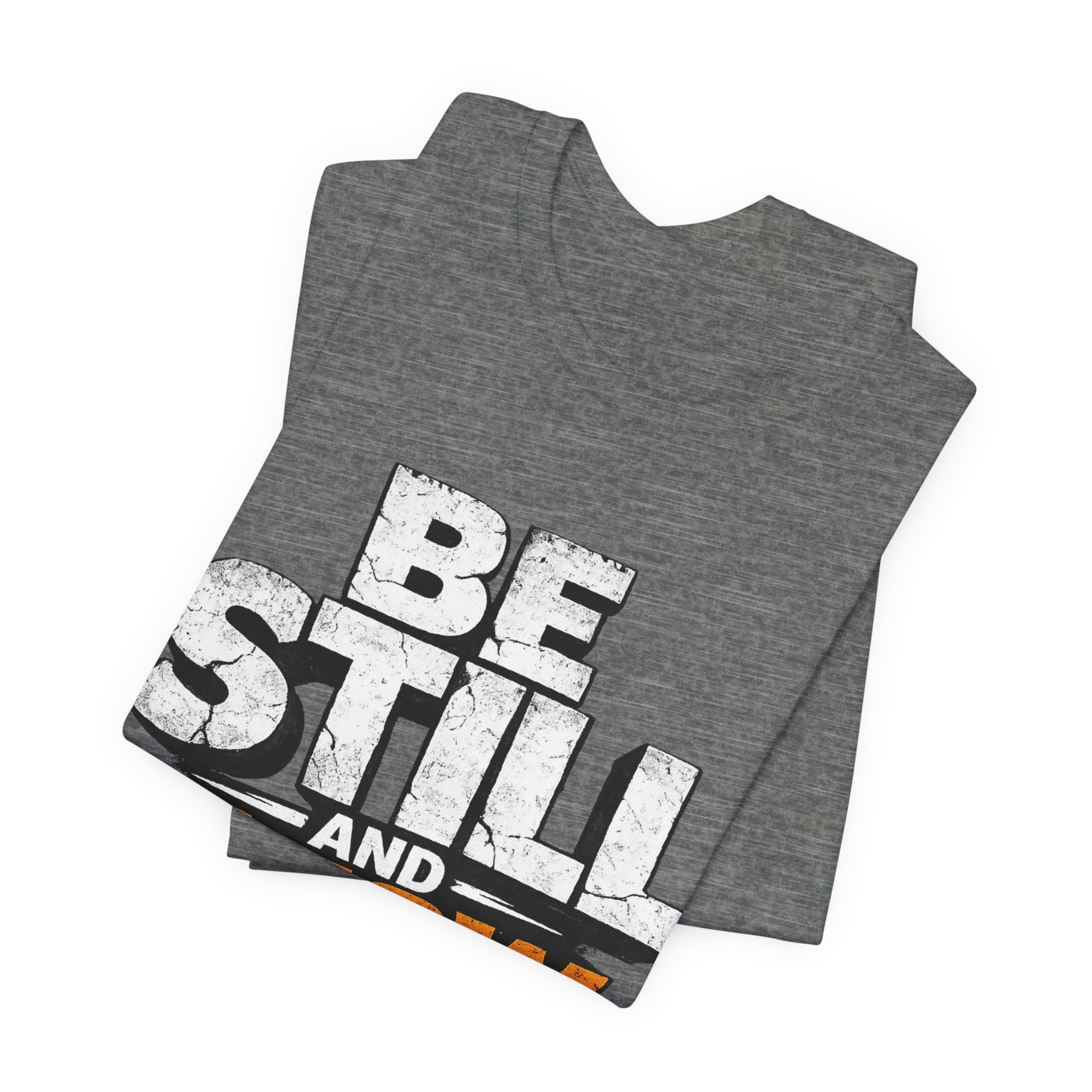 be still and know god t shirt be still and know god t shirt