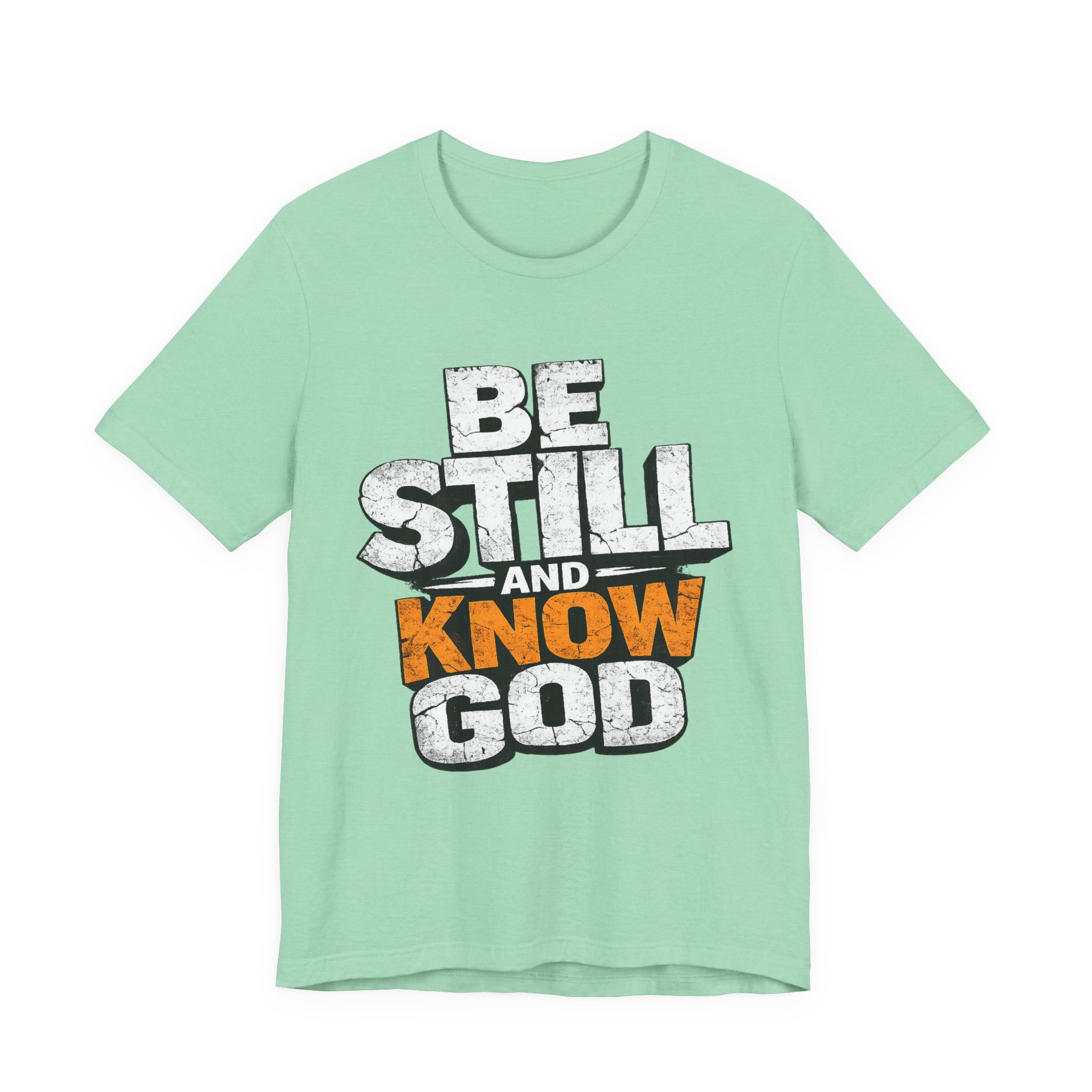 be still and know god t shirt be still and know god t shirt