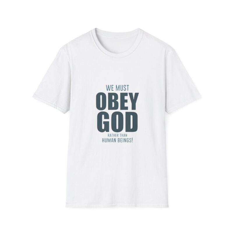 we must obey god | christian t shirt