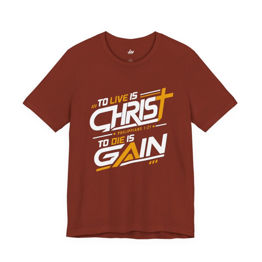 T-Shirts to live is christ, to die is gain | christian t‑shirt