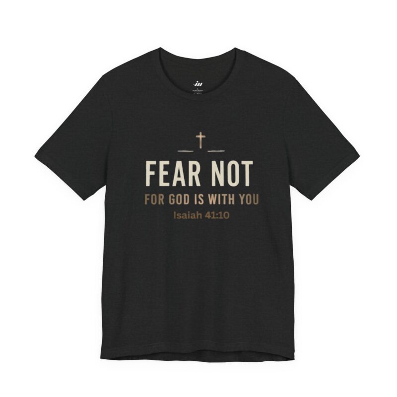fear not short sleeve | christian t shirt