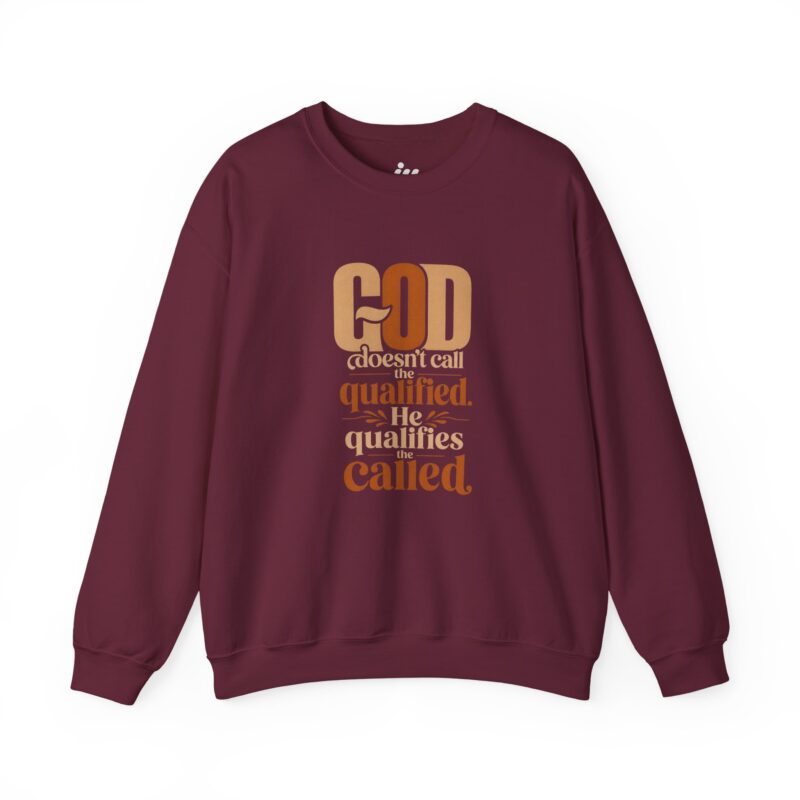 god doesn't call the qualified. he qualifies the called christian sweatshirt
