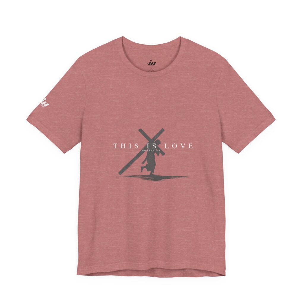 T-Shirts this is love | christian t shirt
