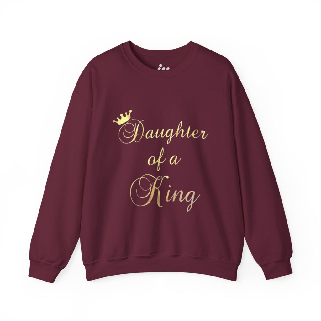 daughter of a king | christian sweatshirt