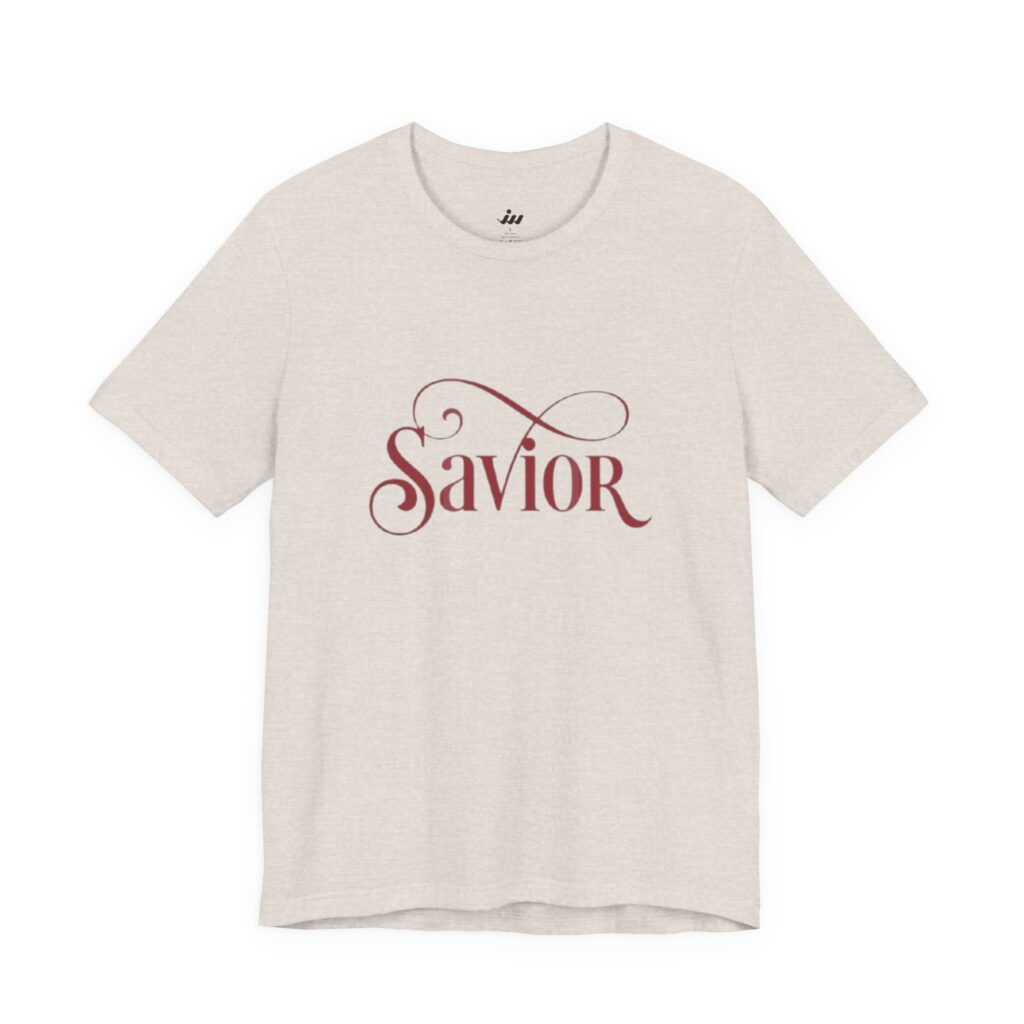 T-Shirts savior script | christian t shirt