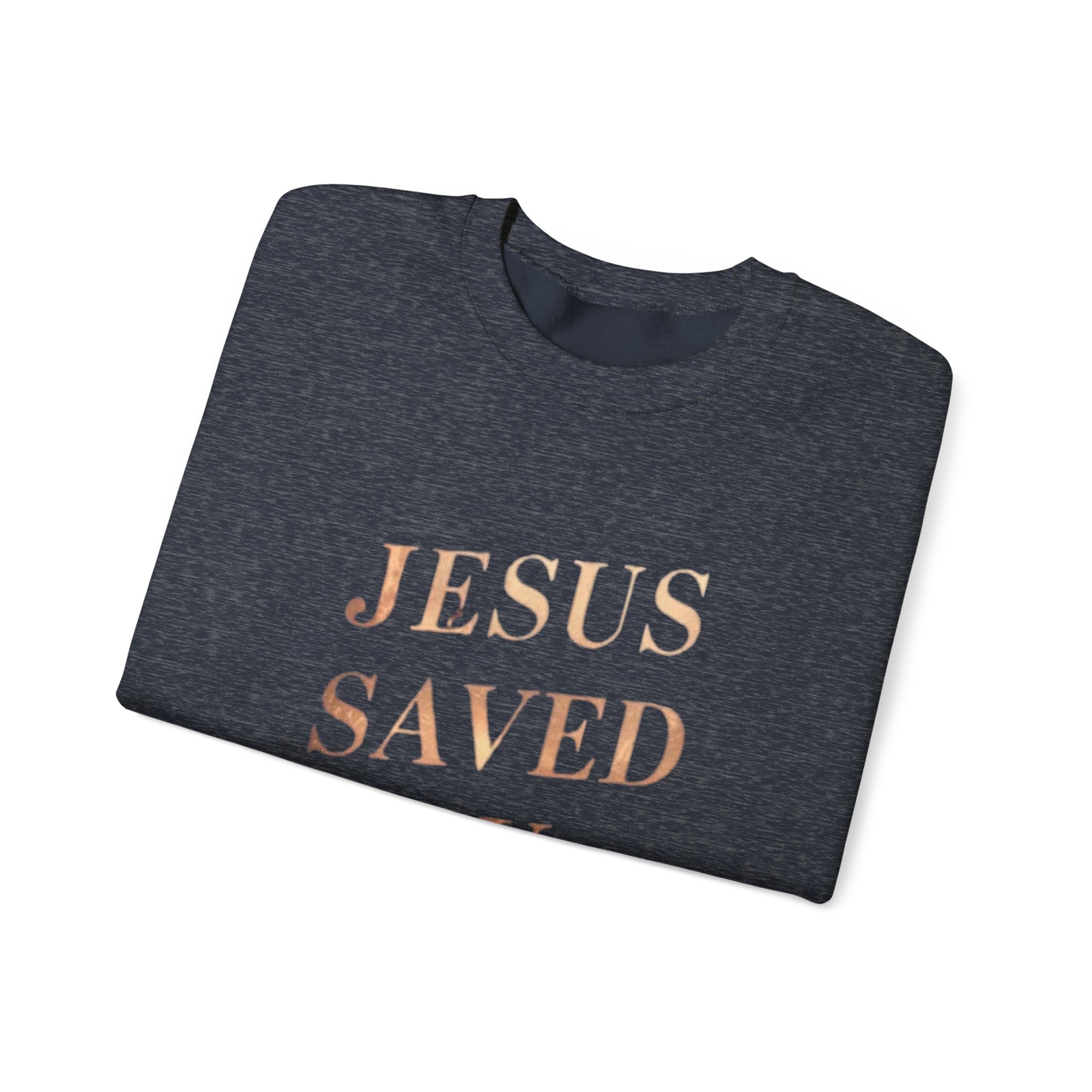 jesus saved my soul | christian sweatshirt jesus saved my soul | christian sweatshirt
