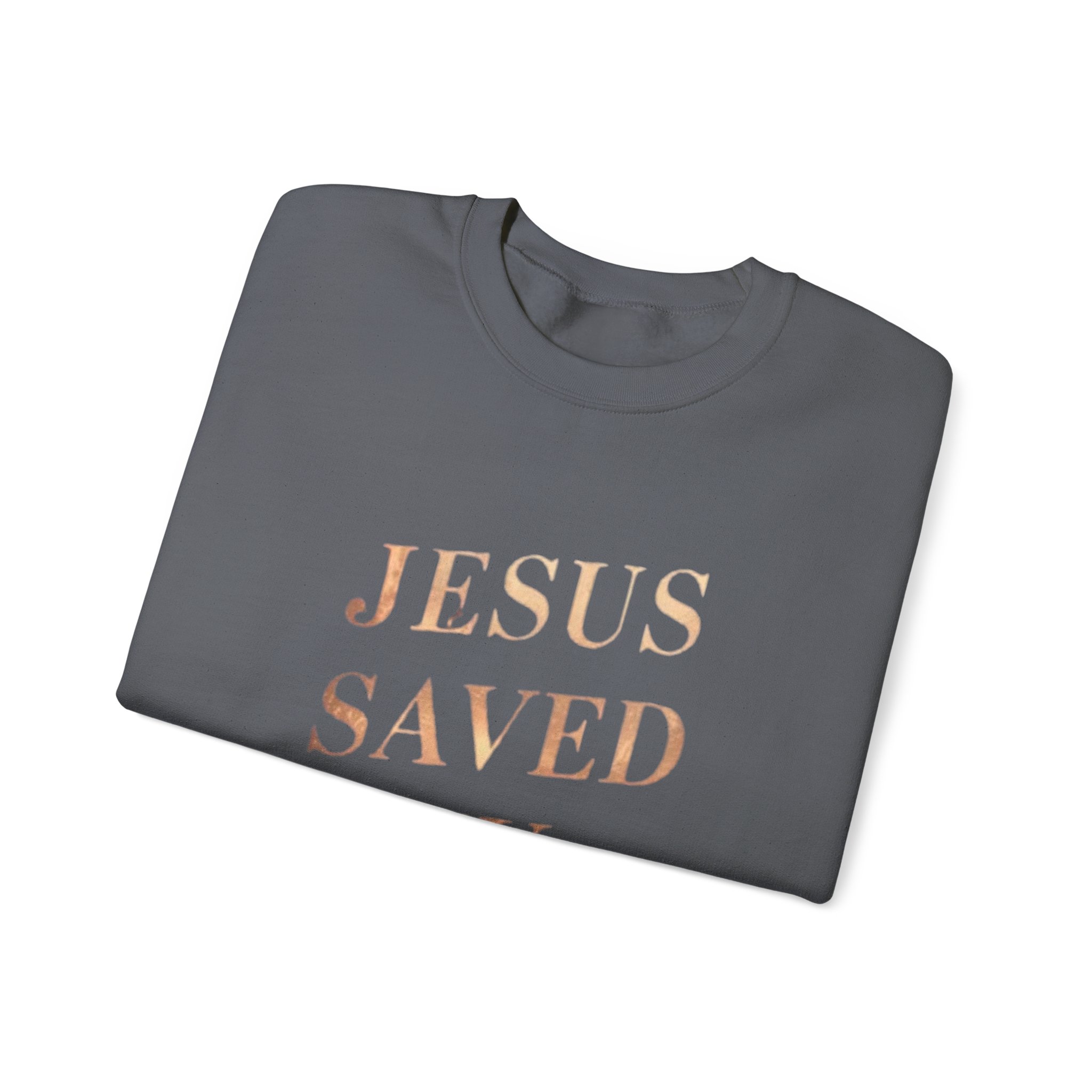 jesus saved my soul | christian sweatshirt jesus saved my soul | christian sweatshirt