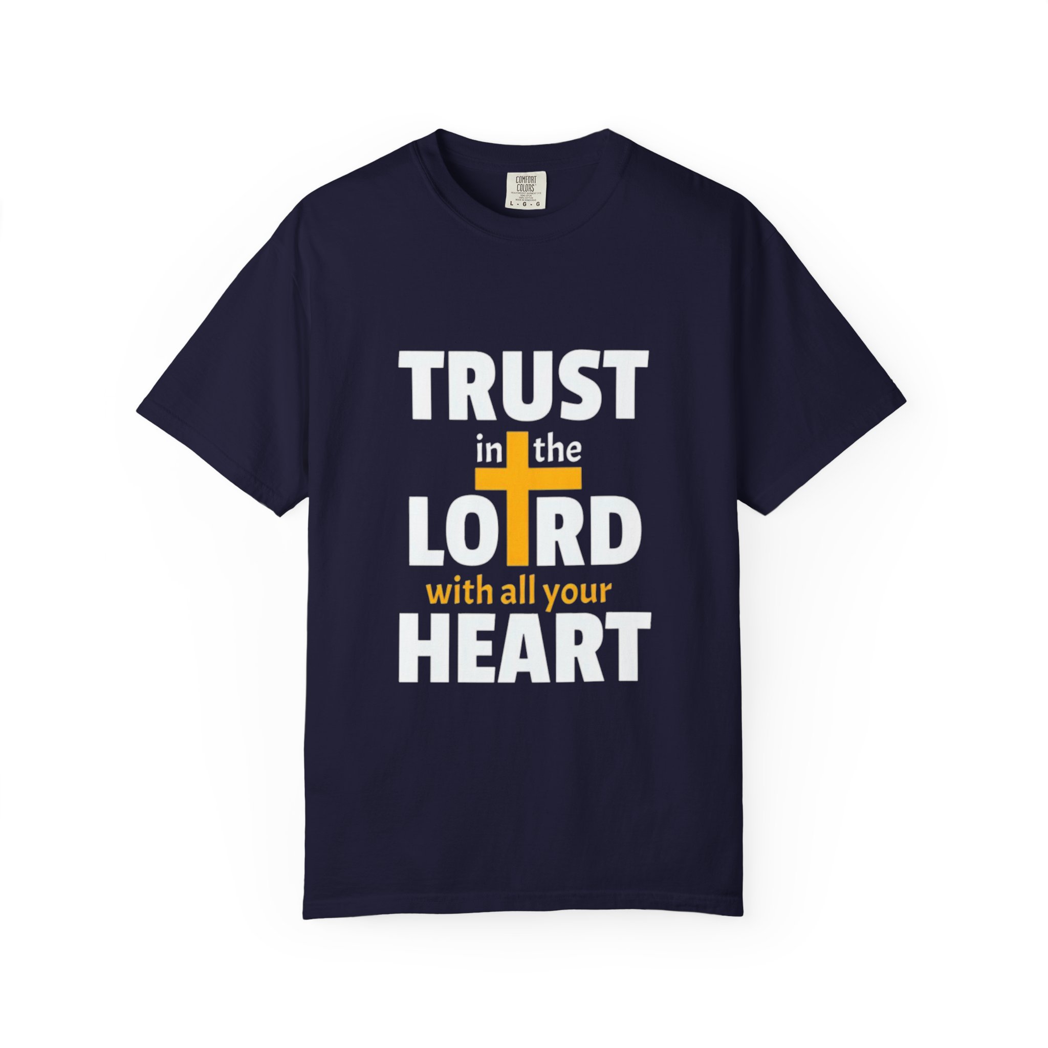 trust in the lord with all your heart | christian t shirt trust in the lord with all your heart | christian t shirt