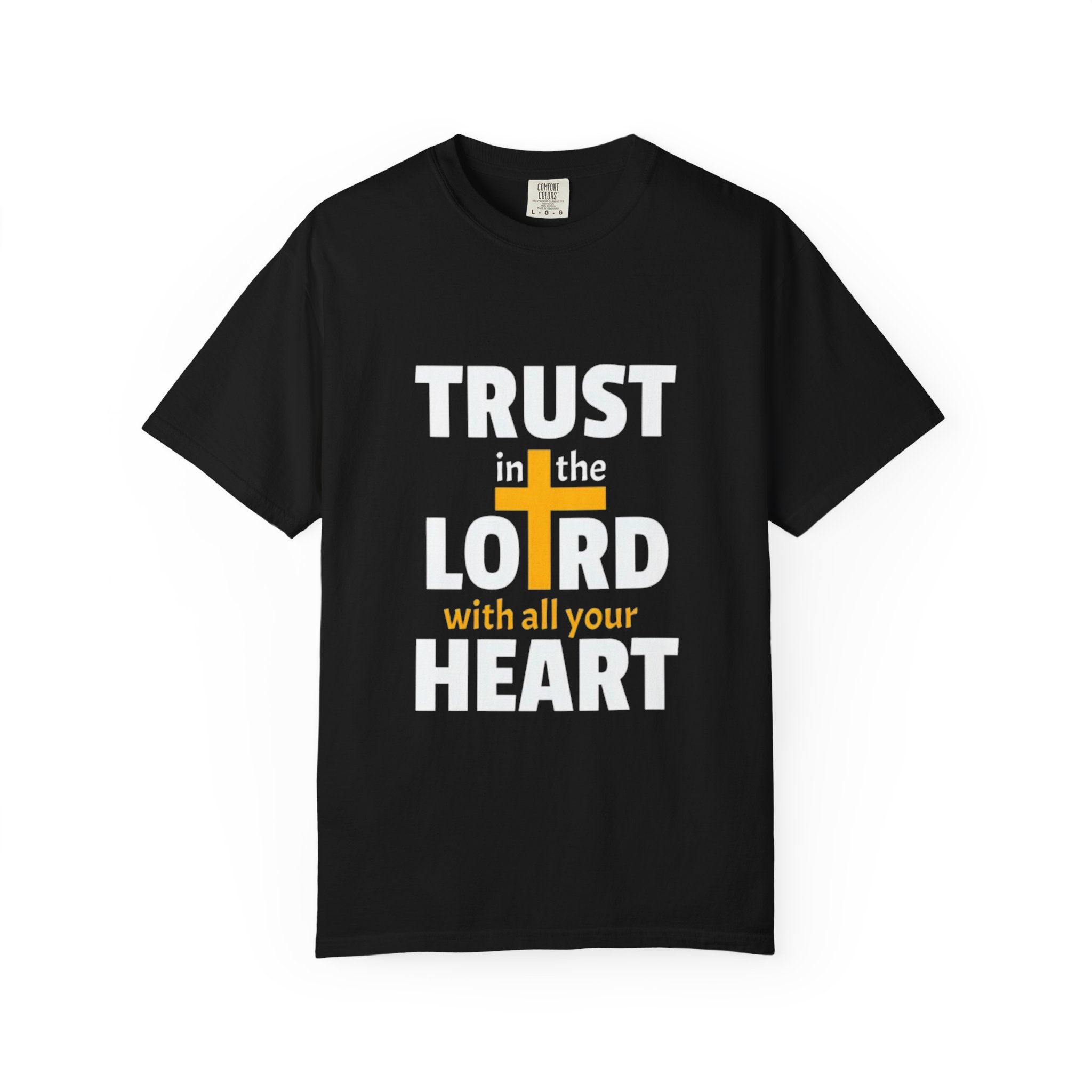 trust in the lord with all your heart | christian t shirt trust in the lord with all your heart | christian t shirt