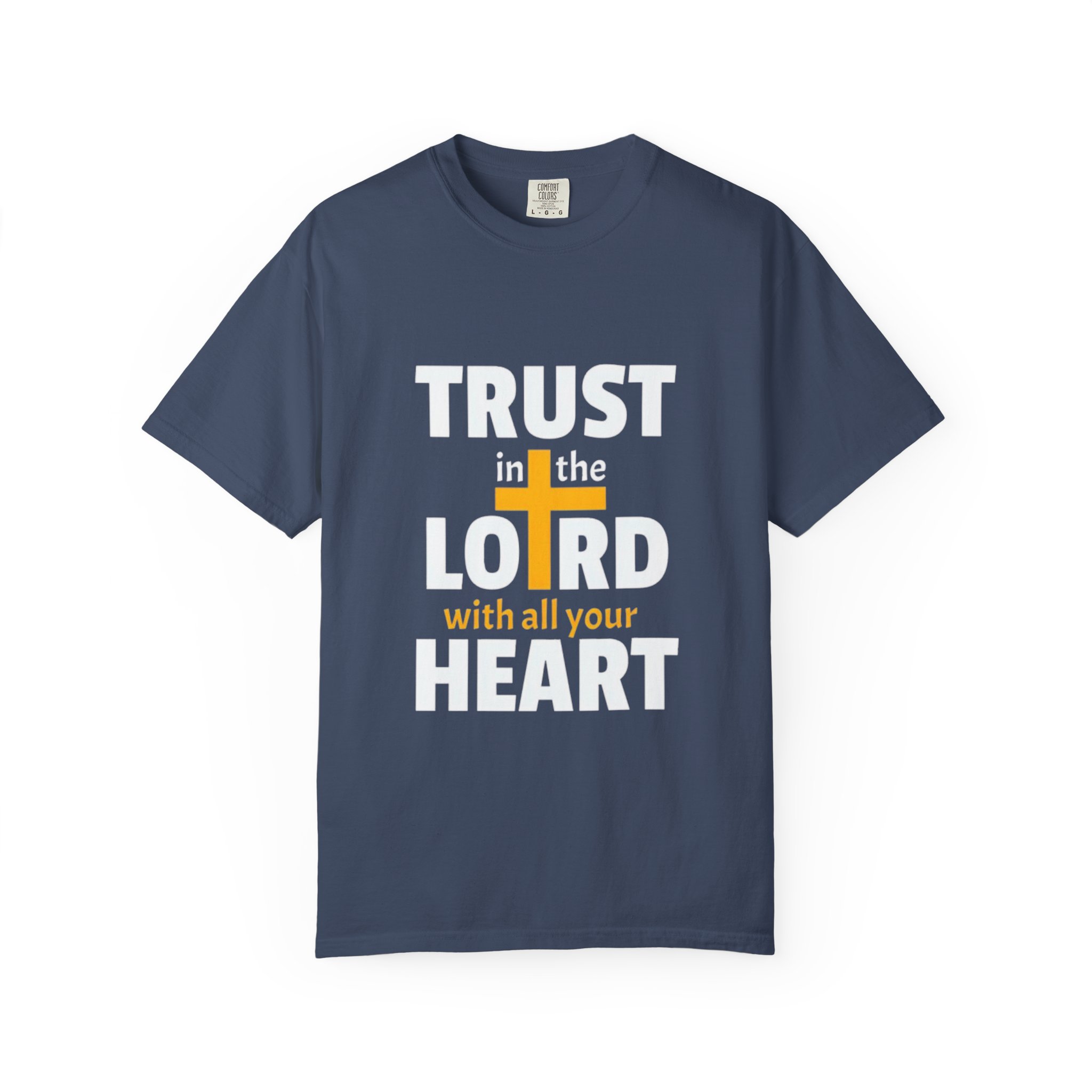 trust in the lord with all your heart | christian t shirt trust in the lord with all your heart | christian t shirt